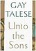 Gay Talese: Unto the Sons