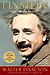 Walter Isaacson: Einstein: His Life and Universe