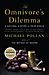 Michael Pollan: The Omnivore's Dilemma: A Natural History of Four Meals