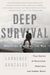 Laurence Gonzales: Deep Survival: Who Lives, Who Dies, and Why