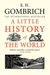 E. H. Gombrich: A Little History of the World