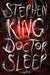 Stephen King: Doctor Sleep: A Novel