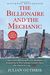 Julian Guthrie: The Billionaire and the Mechanic: How Larry Ellison and a Car Mechanic Teamed up to Win Sailing's Greatest Race, the Americas Cup, Twice