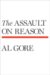 Al Gore: The Assault on Reason