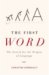 Christine Kenneally: The First Word: The Search for the Origins of Language