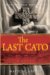 Matilde Asensi: The Last Cato : A Novel