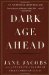 JANE JACOBS: Dark Age Ahead