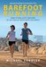 Michael Sandler: Barefoot Running: How to Run Light and Free by Getting in Touch with the Earth