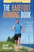 Jason Robillard: The Barefoot Running Book Second Edition: A Practical Guide to the Art and Science of Barefoot and Minimalist Shoe Running