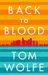 Tom Wolfe: Back to Blood: A Novel